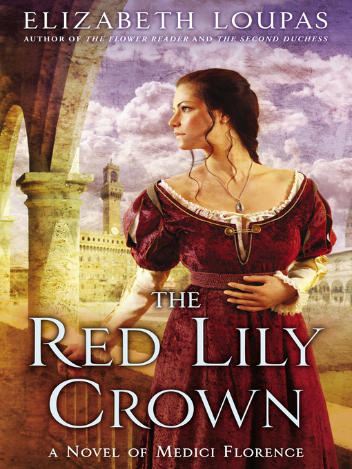 Title details for The Red Lily Crown by Elizabeth Loupas - Available